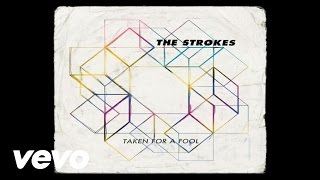 The Strokes  Taken for a Fool Official Audio [upl. by Ignatius96]