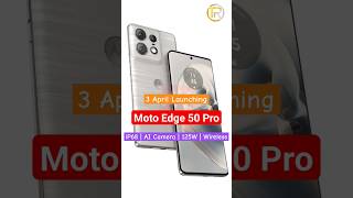 Moto Edge 50 Pro  Price amp India Launch Date ❓ [upl. by Chlori]