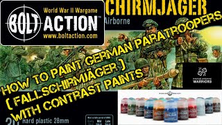 How To Paint German Paratroopers  Fallschirmjäger  With Contrast Paints [upl. by Aleece44]