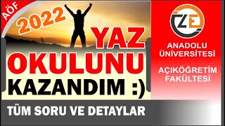 AÖF Yaz Okulu 2022 Tüm Sorular  Nasıl Kayıt Olunur  Ücretleri  Ders Seçimi  Sınav Bilgileri [upl. by Aidyl]