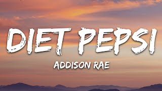 Addison Rae  Diet Pepsi Lyrics [upl. by Anaihs173]