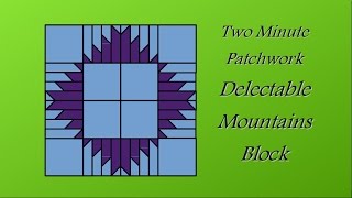 Easy Patchwork Block Tutorial  Delectable Mountains [upl. by Novrej495]