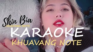 Shin Bia  Khuavang Note Karaoke [upl. by Jade133]