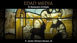 Edad Media  3  El Monacato  P Javier Olivera Ravasi SE  Que no te la cuenten [upl. by Lammaj]