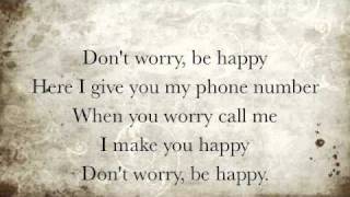 Dont Worry Be Happy Lyrics [upl. by Fording439]