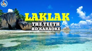 LAKLAK karaoke versionPopularized by the teeth gbf karaoke channel [upl. by Netsrejk]