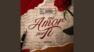 Mi Amor Por Ti [upl. by Alexandro]