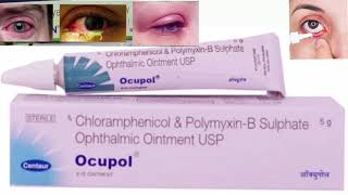 Ocupol Eye Ointment Chloramphenicol amp PolymyxinB Sulphate Ophthalmic Ointment USP [upl. by Alexa]