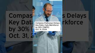 Compass Pathways Delays Key Data Cuts Workforce by 30 CMPS CMPSStock [upl. by Aihsia22]