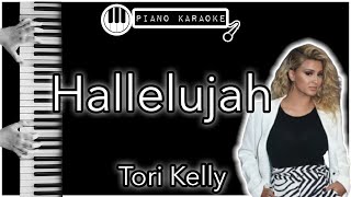 Hallelujah  Tori Kelly  Piano Karaoke Instrumental [upl. by Elinad604]