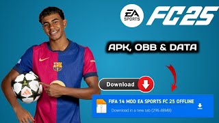 Fifa 14 Mod Ea Sports Fc 25  New Update  Latest Transfers amp Kit 2425  Android Offline Hd Graphic [upl. by Aihsema]