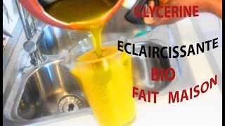 TUTTO  COMMENT REALISER UNE GLYCERINE ECLAIRCISSANTE BIO [upl. by Ddet]