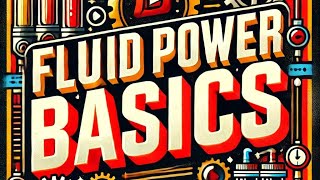 Fluid Power Basics [upl. by Jaye]