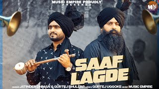 Saaf Lagde  Jatinder Dhiman  Gurtej Bhullar  Music Empire  Latest Punjabi Song 2024 [upl. by Senhauser]