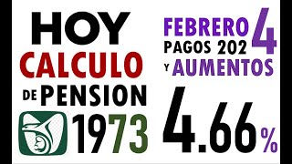 NUEVOS CÁLCULOS PENSIÓN IMSS LEY 1973 PAGOS FEBRERO 2024 y CAMBIOS MODALIDAD 40 [upl. by Dore]