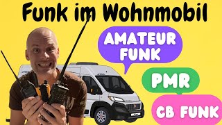 Funk im Wohnmobil  PMR CB Funk und Amateurfunk im Vergleich  Reichweite [upl. by Bik454]