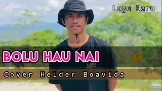 Bolu Hau Nai  Nany Reis   Helder  Cover  Lagu Timor Leste Terbaru 🇹🇱 [upl. by Ming34]