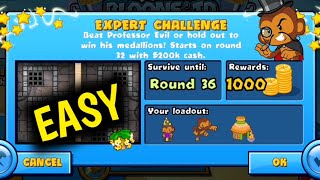 How to Beat The New Professor Evil Expert Challenge Week 37 Round 36 Easy BTD BATTLES 🐵 [upl. by Vilberg]