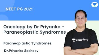 Oncology by Dr Priyanka  Paraneoplastic Syndromes  Lets crack NEET PG  DrPriyanka Sachdev [upl. by Atinod]