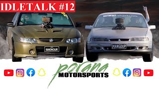 IDLE TALK Podcast  Ep 12  Porana Motorsports Russell amp James [upl. by Yrrem]