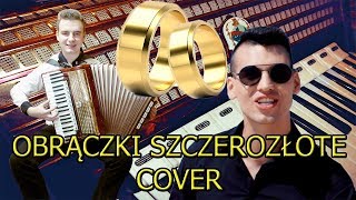 Bayera  Obrączki Szczerozłote cover AkordeonAccordion by Wojtek Zięba HD [upl. by Agiaf]