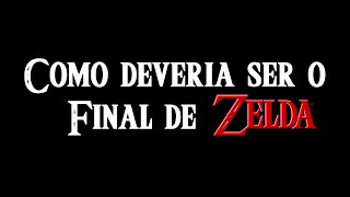 FANDUB Como Deveria Ser o Final De The Legend of Zelda The Legend Of ZeldaDublado PTBR Link [upl. by Aray]