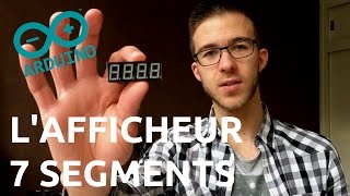 Comment utiliser un AFFICHEUR 7 segments [upl. by Enelam]