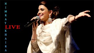 NIMRAT KHAIRA LIVE [upl. by Stiruc]