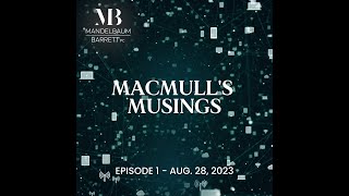 MacMulls Musings  Episode 1 [upl. by Rafa]