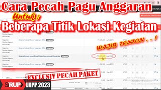 Cara Pecah Pagu Anggaran atau Revisi Paket Untuk beberapa Titik Lokasi Kegiatan [upl. by Hughes]