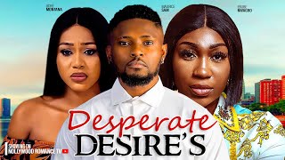 DESPERATE DESIRES  MAURICE SAM UCHE MONTANA EBUBE NWAGBO  2024 LATEST AFRICAN NIGERIAN MOVIES [upl. by Keefe]