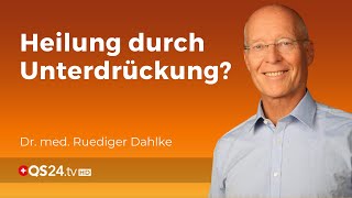 Das Märchen von Heilung durch Unterdrückung  Dr med Ruediger Dahlke  QS24 [upl. by Kcirdorb]