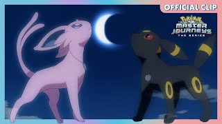 Espeon and Umbreon  Pokémon Master Journeys The Series  Official Clip [upl. by Eimrots]