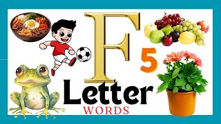 Learn the letter F  F letter words  words start with letter F  phonics letter F  Fwords abcd [upl. by Drandell]