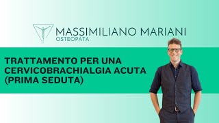 Trattamento per una cervicobrachialgia acuta prima seduta [upl. by Siubhan315]