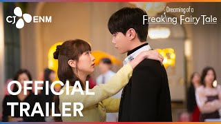 Dreaming of a Freaking Fairy Tale  Official Trailer  CJ ENM [upl. by Monte]