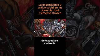 La expresividad y crítica social en las obras de Hosé Clemente Orozco [upl. by Chloris]