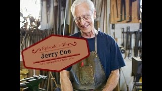 BlacksmitHer Radio Episode 59  Jerry Coe [upl. by Veedis]