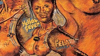 Fela Kuti  Yellow Fever [upl. by Inalial710]