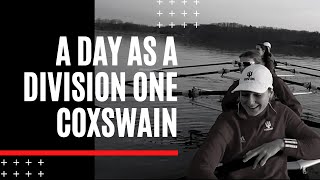 A DAY IN THE LIFE OF A D1 COXSWAIN [upl. by Harleigh]