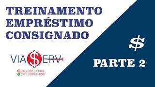 TREINAMENTO EMPRÉSTIMO CONSIGNADO PARTE 2 de 3 [upl. by Sivam]