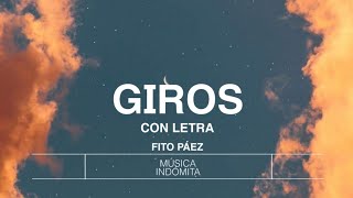 Giros — Fito Páez Letra [upl. by Nnyleuqaj837]