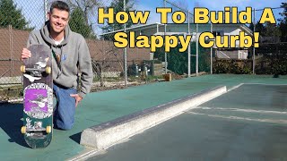 Building A Slappy Curb [upl. by Aleb]