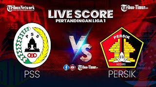 🔴 PSS SLEMAN VS PERSIK KEDIRI  LIVE SCORE PERTANDINGAN LIGA 1 [upl. by Ynney]