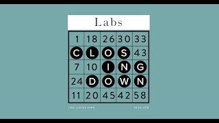 Labs Closing Down [upl. by Skye890]