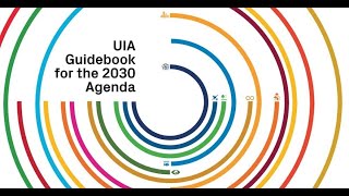 Launch of the 2023 UIA Guidebook for the 2030 Agenda [upl. by Beitch104]