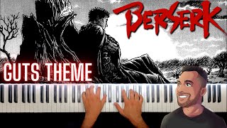 Berserk  Guts Theme  Piano [upl. by Annahsit]