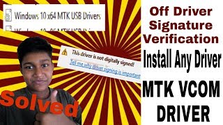 Install MediatekMTK VCOM Drivers and Off Signature Verification Enforcement On Your Windows Pc [upl. by Odlabu]