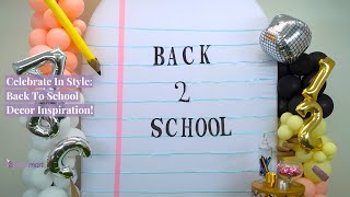 Celebrate In Style Back To School Decor Inspiration  How To  eFavormartcom [upl. by Elpmet]