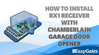 How to install RX1 Receiver with Chamberlain Garage Door Opener [upl. by Lener]